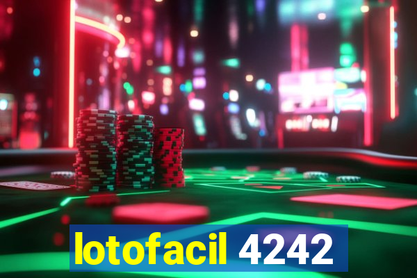 lotofacil 4242
